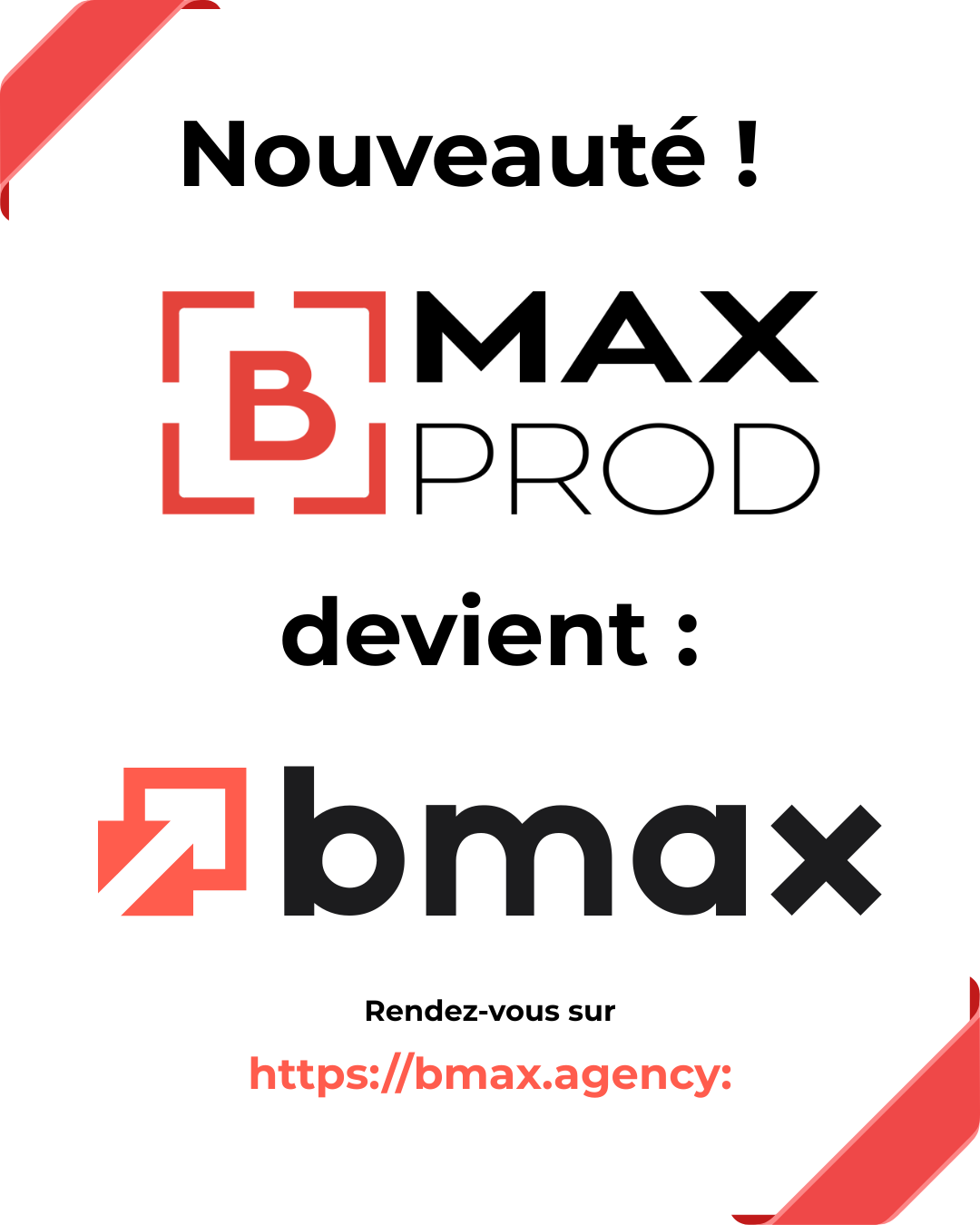 BMAX PROD DEVIENT BMAX AGENCY